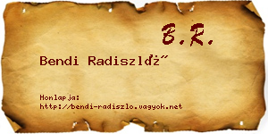 Bendi Radiszló névjegykártya